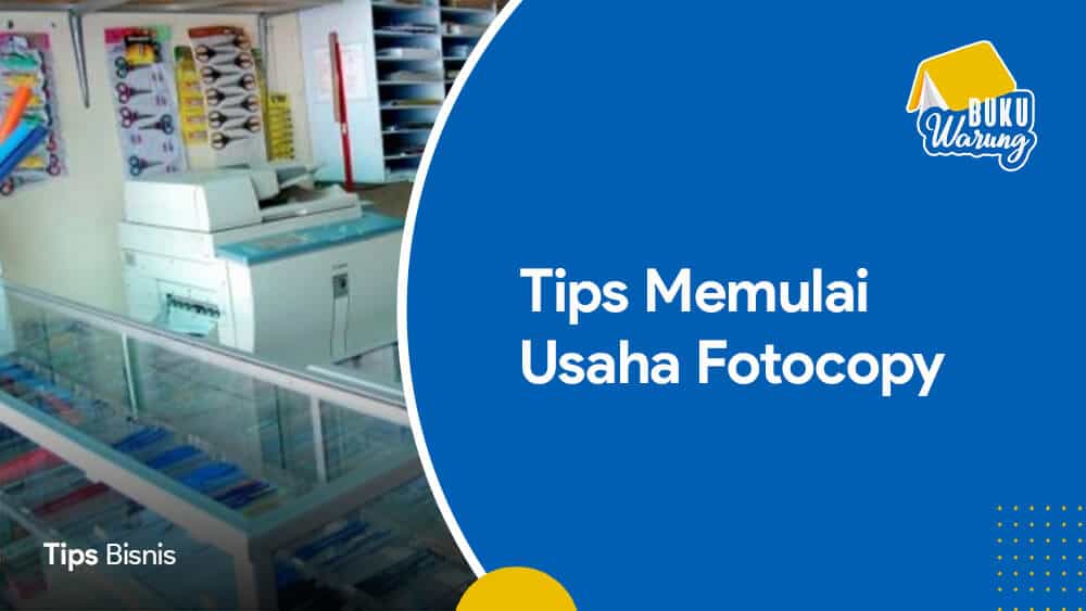 Tips Memulai Usaha Fotocopy