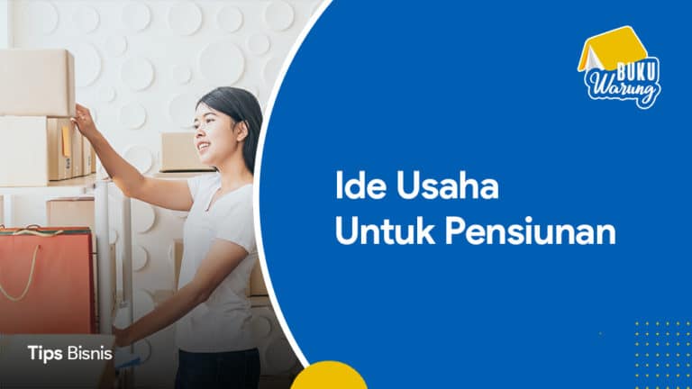 10+ Ide Usaha Yang Cocok Untuk Pensiunan [Terlaris 2020]