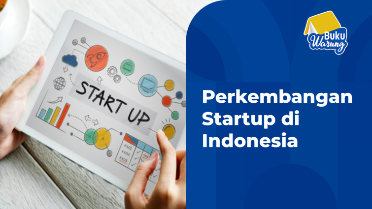 Tantangan Dalam Perkembangan Startup di Indonesia