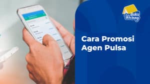 √ Cara Promosi Agen Pulsa Paling Mudah