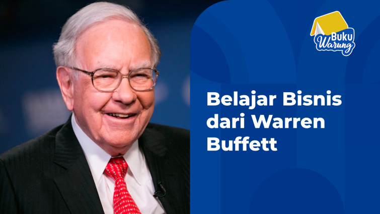 Belajar Bisnis Dari Warren Buffett