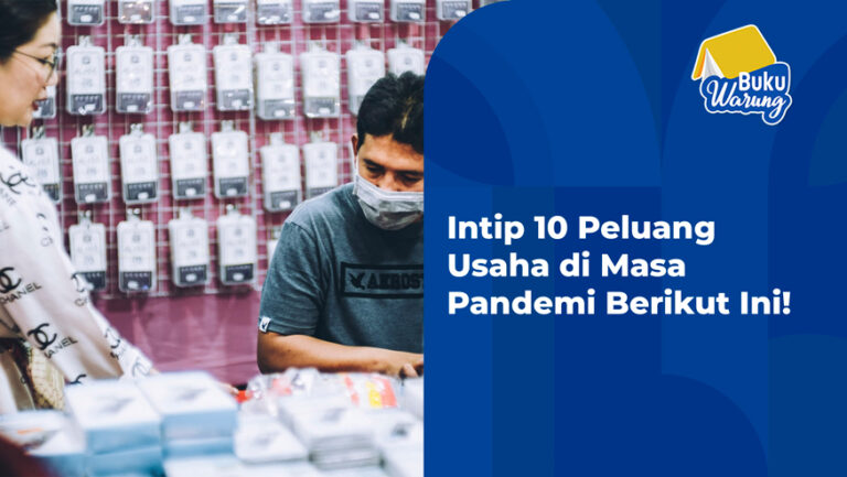 Intip 10 Peluang Usaha di Masa Pandemi Berikut Ini!