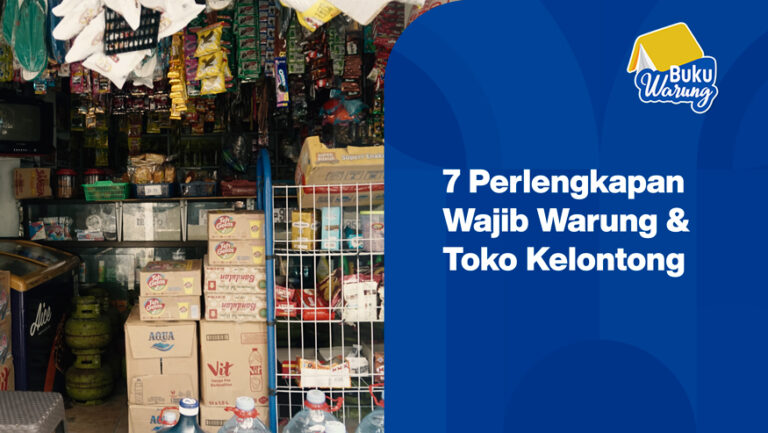7 Perlengkapan Wajib Warung Sembako & Toko Kelontong Biar Jualan Makin Mantap